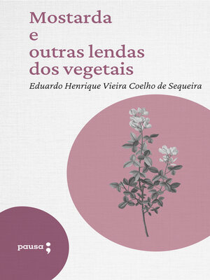 cover image of Mostarda e outras lendas dos vegetais